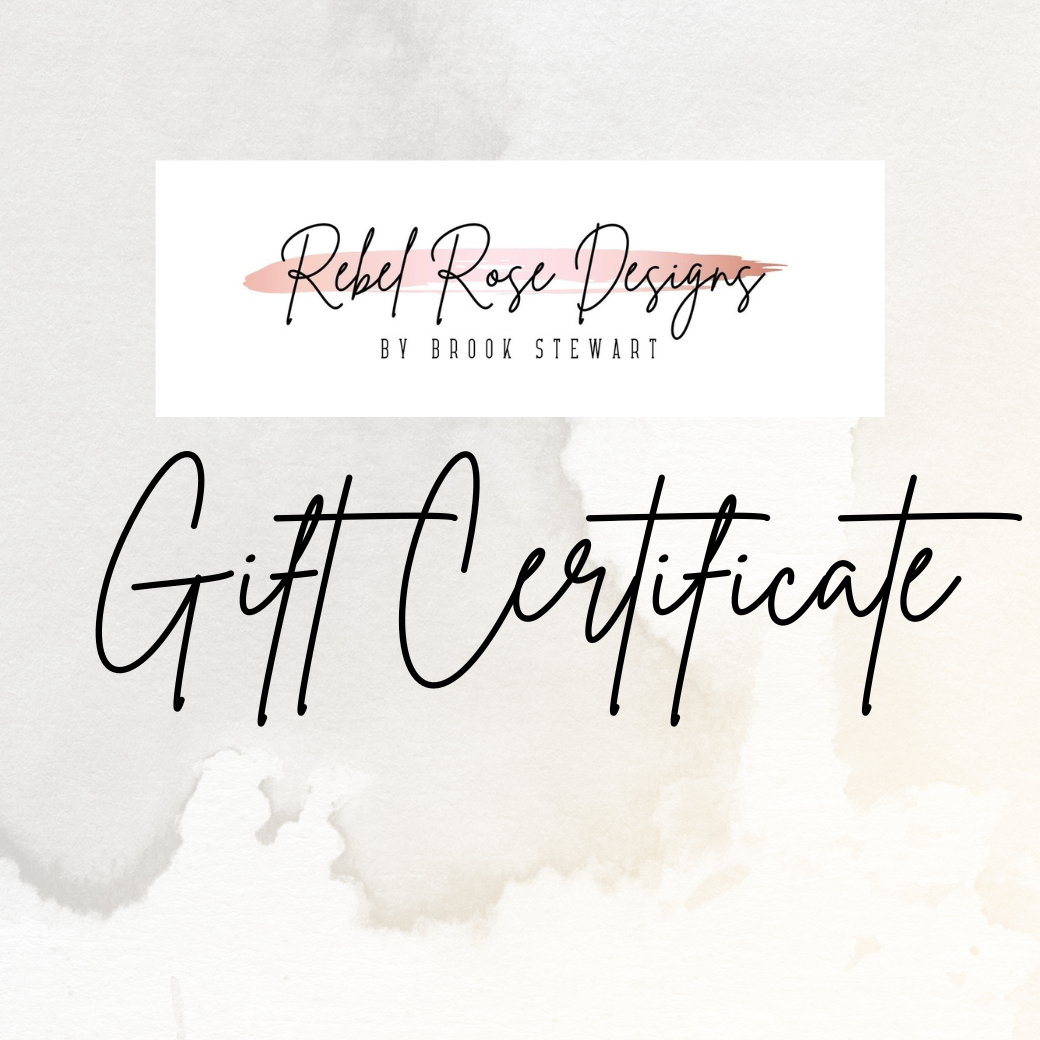 Rebel Rose Designs Gift Certificate